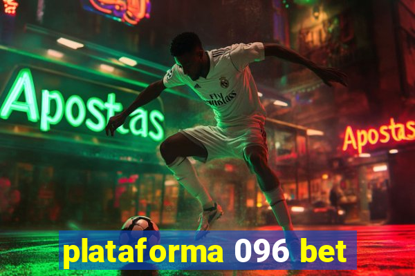 plataforma 096 bet